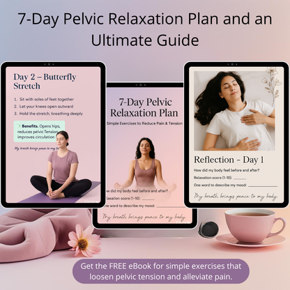 🌸 Discover Relief in Just 7 Days – Free Pelvic Relaxation Plan